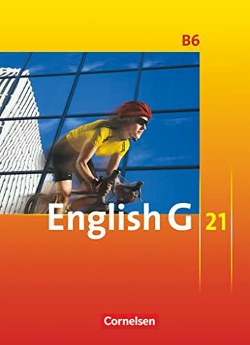 English G 21 - Ausgabe B - Band 6: 10. Schuljahr: Schulbuch - Festeinband English G 21 - Ausgabe B - Band 6: 10. Schuljahr: Schulbuch - Festeinband