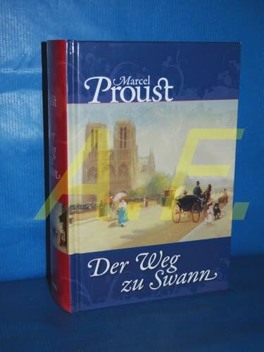 Unterwegs zu Swann: Auf der Suche nach der verlorenen Zeit