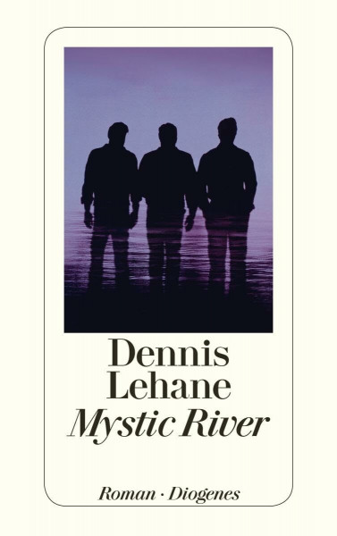 Mystic River: Roman. Ausgezeichnet mit dem Deutschen Krimi-Preis, Kategorie International 2003 und mit dem Anthony Award 2002 . (detebe)