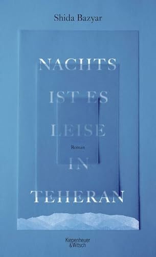 Nachts ist es leise in Teheran: Roman