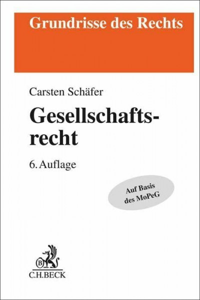 Gesellschaftsrecht (Grundrisse des Rechts)