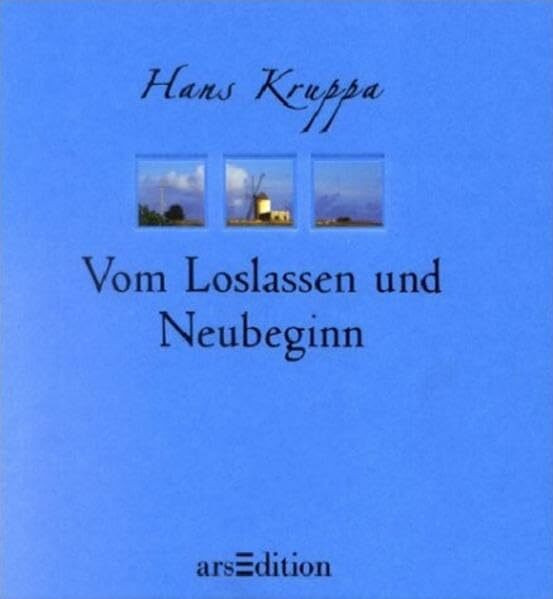 Von Loslassen und Neubeginn (Leichtigkeit des Seins)