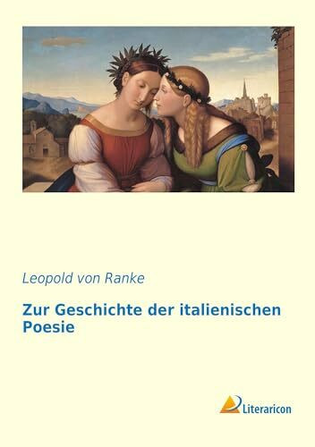 Zur Geschichte der italienischen Poesie (German Edition)