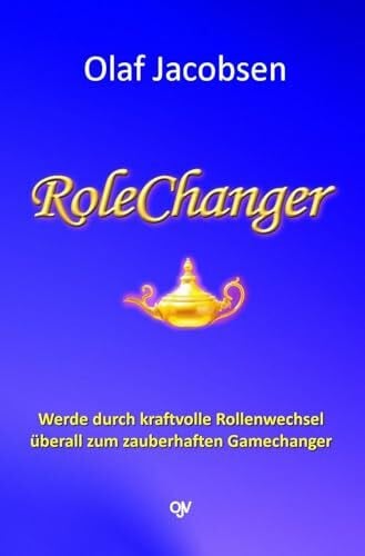 RoleChanger: Werde durch kraftvolle Rollenwechsel überall zum zauberhaften Gamechanger