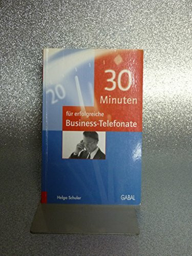30 Minuten für erfolgreiche Business-Telefonate