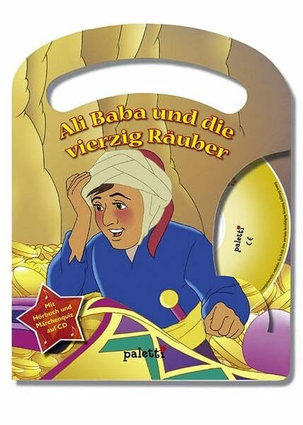Ali Baba und die vierzig Räuber: Märchen