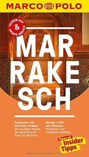 MARCO POLO Reiseführer Marrakesch: Reisen mit Insider-Tipps. Inklusive kostenloser Touren-App & Update-Service