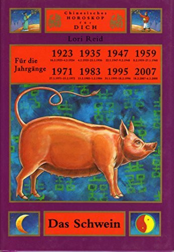 DAS SCHWEIN (Chinesisches Horoskop für Dich)