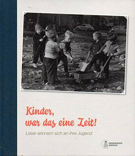 Kinder, war das eine Zeit: Leser erinnern sich an ihre Jugend
