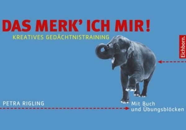 Das merk'ich mir!: Kreatives Gedächtnistraining