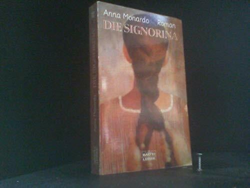 Die Signorina (Allgemeine Reihe. Bastei Lübbe Taschenbücher)