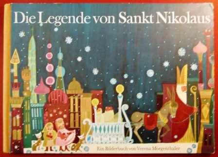 Die Legende von Sankt Nikolaus : ein Bilderbuch