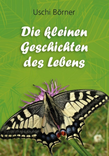 Die kleinen Geschichten des Lebens