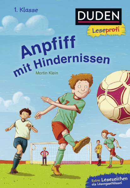 Duden Leseprofi – Anpfiff mit Hindernissen, 1. Klasse: Kinderbuch für Erstleser ab 6 Jahren (Lesen lernen 1. Klasse, Band 17)