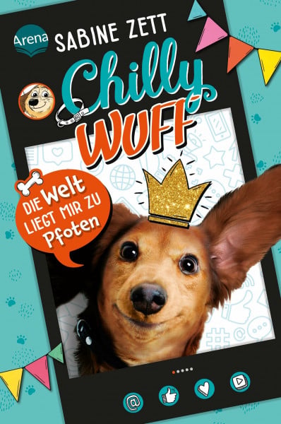 Chilly Wuff (1). Die Welt liegt mir zu Pfoten: Lustiger Comic-Roman mit Hund