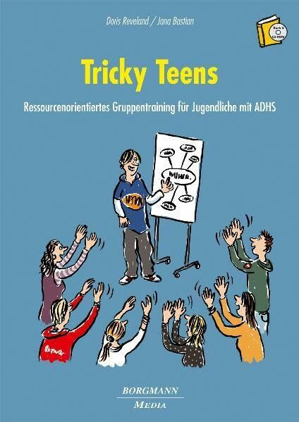 Tricky Teens: Ressourcenorientiertes Gruppentraining für Jugendliche mit ADHS