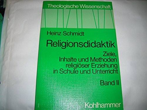 Theologische Wissenschaft, Bd.16/2, Religionsdidaktik (Theologische Wissenschaft / Sammelwerk für Studium und Beruf)