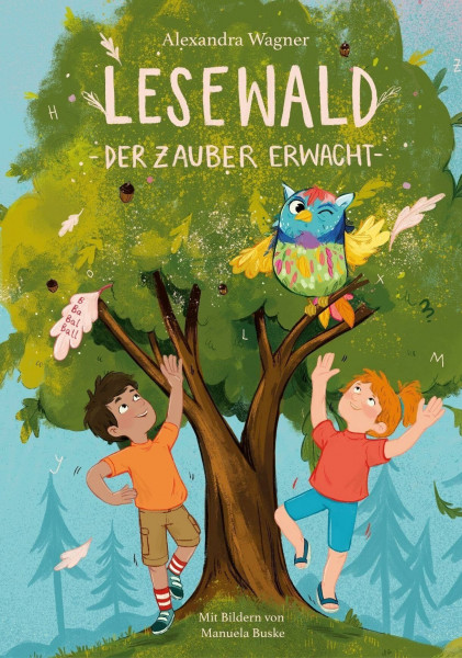 Lesewald, Der Zauber erwacht: Buch zum Lesen lernen mit der magischen Eule Ada | Erstleserbuch mit Treppenwörter-Methode für Leseerfolg statt Frust |: Erstes Lesen Vorschule, 1. Klasse
