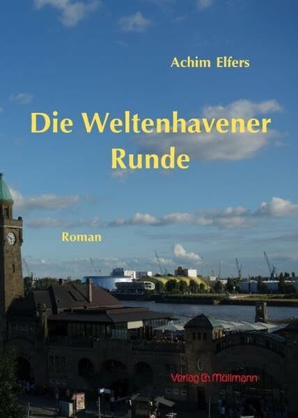 Die Weltenhavener Runde: Roman