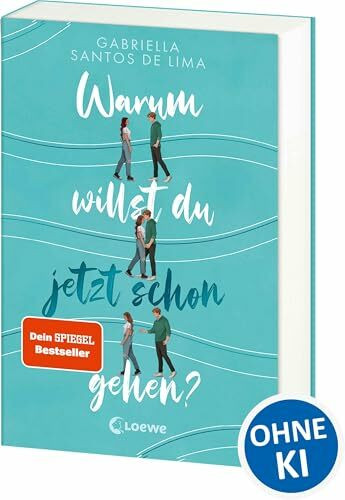Warum willst du jetzt schon gehen?: Das erste Jugendbuch der New-Adult- und SPIEGEL-Bestsellerautorin - von einer toxischen Beziehung und Selbstliebe