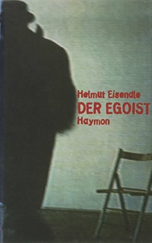 Der Egoist. Roman