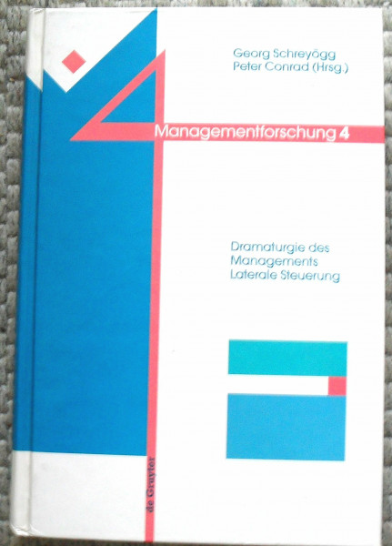 Managementforschung, Bd.4, Dramaturgie des Managements, Laterale Steuerung