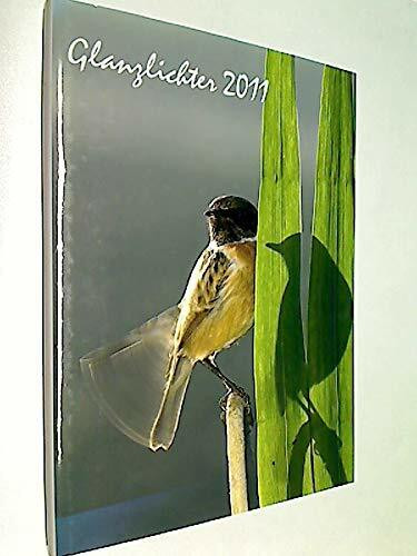 Glanzlichter 2011. Projekt Natur & Fotografie.