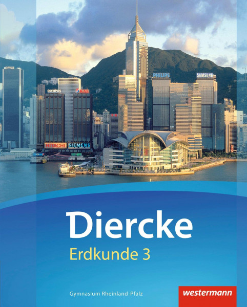 Diercke Erdkunde - Ausgabe 2016 für Gymnasien in Rheinland-Pfalz: Schulbuch 3 mit Schutzumschlag