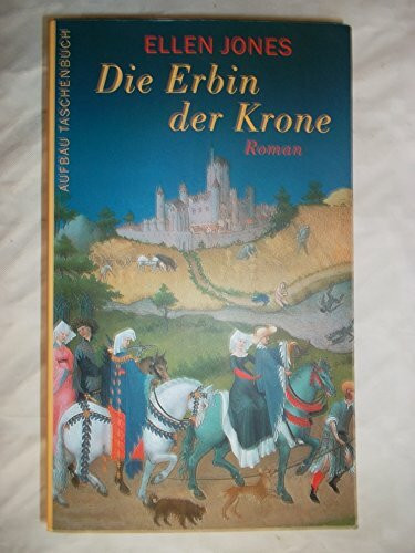 Die Erbin der Krone: Roman
