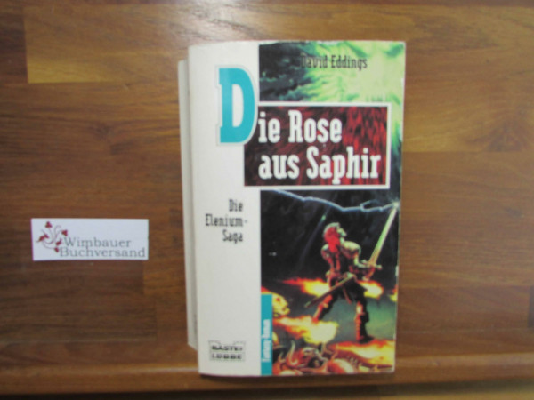 Die Elenium-Saga, Band 3: Die Rose aus Saphir