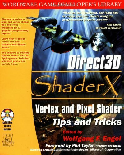 Direct3d Shaderx: Vertex and Pixel Shader Tips and Tricks (Wordware Game Developer's Library)