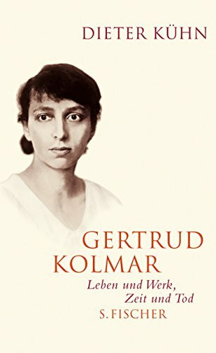 Gertrud Kolmar: Leben und Werk, Zeit und Tod