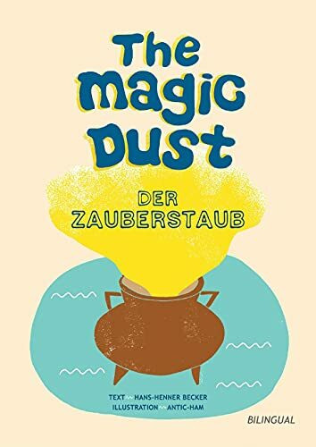 The magic dust - Der Zauberstaub: Ein Märchen aus Irland