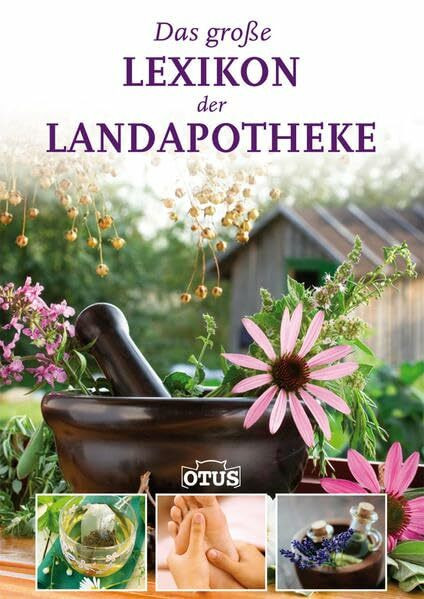 Das große Lexikon der Landapotheke