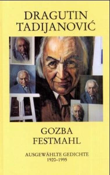 Gozba Festmahl: Ausgewählte Gedichte 1920-1995