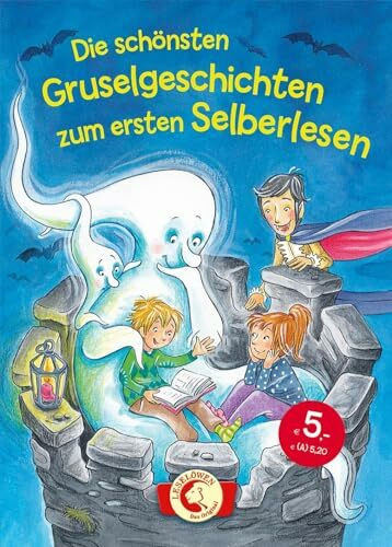 Die schönsten Gruselgeschichten zum ersten Selberlesen: Leselöwen - Das Original - Kinderbuch zum ersten Selberlesen ab 7 Jahre