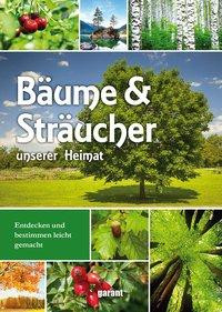 Bäume und Sträucher unserer Heimat