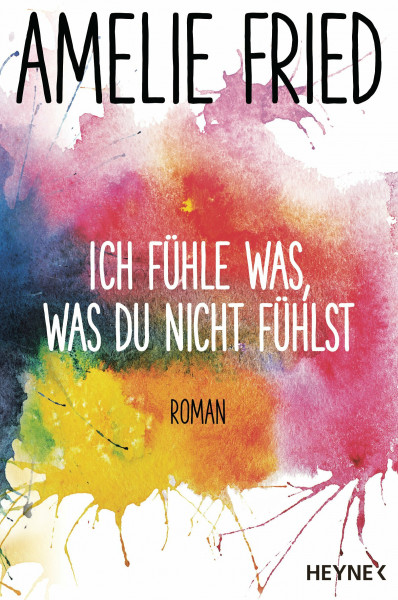 Ich fühle was, was du nicht fühlst: Roman