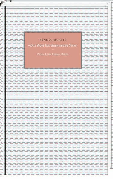 Das Wort hat einen neuen Sinn: Prosa, Lyrik, Essays, Briefe