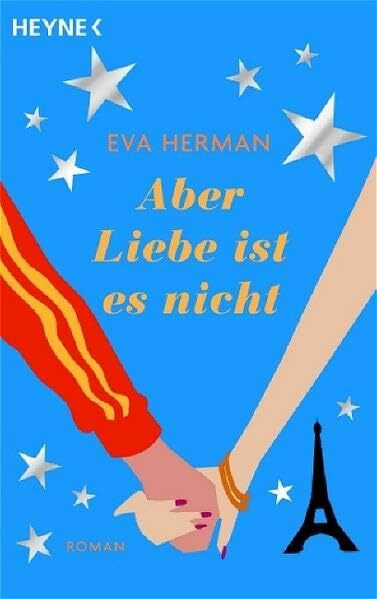 Aber Liebe ist es nicht: Roman