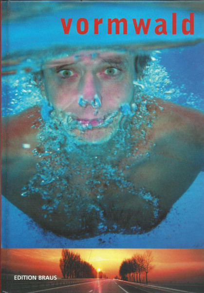 Gerhard Vormwald: Arbeiten und Photographie 1969-2000
