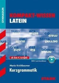 Kompakt-Wissen Latein - Kurzgrammatik