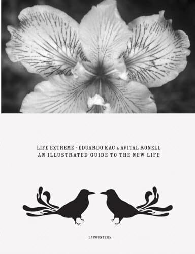Life Extreme: An Illustrated Guide To New Life: An Illustrated Guide to the New Life