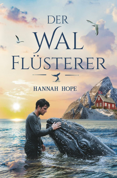 Der Walflüsterer: Spannender Liebesroman