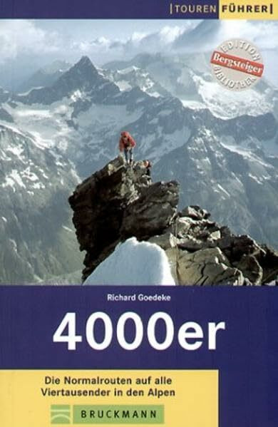 4000er: Die Normalwege auf alle Viertausender in den Alpen (Tourenführer)