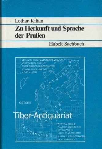 Habelt-Sachbuch, Band 1. PRUSSIA-Schriftenreihe, Werk 10: Zu Herkunft und Sprache der Prußen