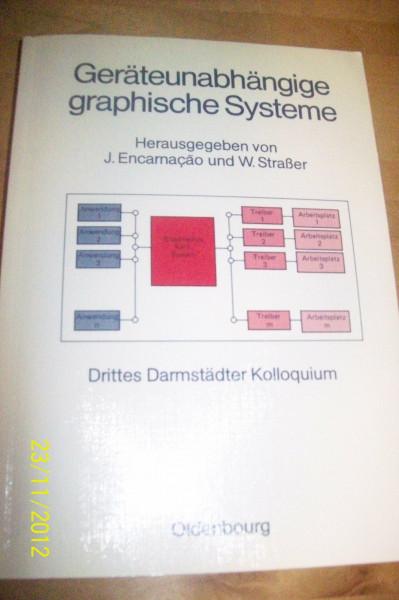 Geräteunabhängige graphische Systeme: Computer Graphics und Portabilität oder Das graphische Kernsystem GKS