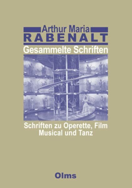 Gesammelte Schriften / Schriften zu Operette, Film, Musical und Tanz