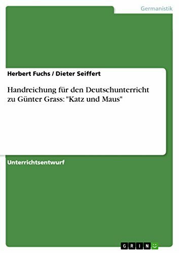 Handreichung für den Deutschunterricht zu Günter Grass: "Katz und Maus"