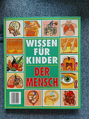 Der Mensch (Wissen für Kinder)